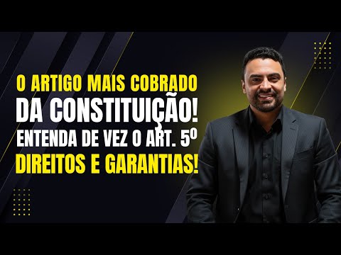 Art. 5º da Constituição — Direitos e Garantias Fundamentais | Aula Completa PPMG 2025