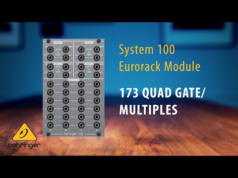 Behringer System 100 – 173 Quad Gate / Multiples Eurorack Module
