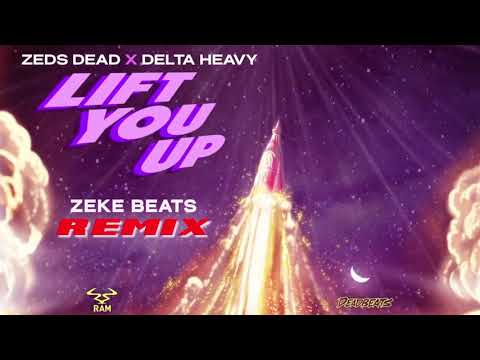 Zeds Dead x Delta Heavy - Lift You Up (Zeke Beats Remix)
