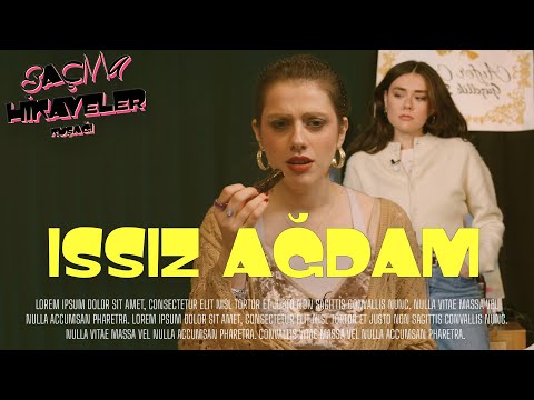 SAÇMA HİKAYELER KUŞAĞI - BÖLÜM 1 / ISSIZ AĞDAM