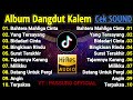 FULL ALBUM PILIHAN CEK SOUND TERBAIK DANGDUT KALEM SLOW BASS FULL ALBUM SUARAJERNIH BASS EMPUK