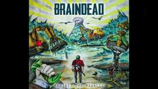 Braindead - Against The Magnets