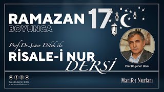 Mesnevi-i Nuriye Dersleri - 98 : Zerre - 16. Ders | Prof. Dr. Şener Dilek ile Ramazan Programı - 17