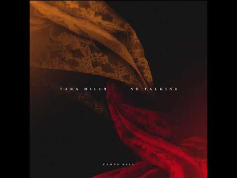 Tara Mills - No Talking (Prod. by Carns Hill)