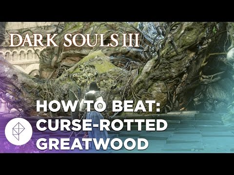 Dark Souls 3 BOSS BATTLE: Curse-Rotted Greatwood