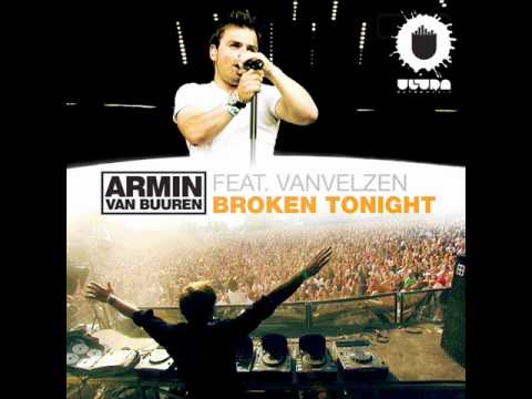 Broken Tonight (Extended Mix) [feat. VanVelzen] - Armin Van Buuren