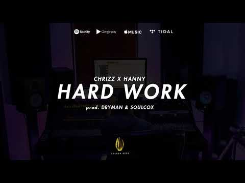 Chrizz x Hanny - Hard Work (prod. DRYMAN & SOULCOX)
