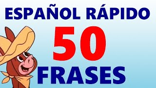 🟣 50 FRASES IMPORTANTES PARA HALAR ESPAÑOL RÁPIDO