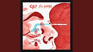 Cry No More