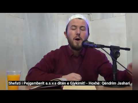 Shefati i Pejgamberit a.s.v.s diten e gjykimit! Hoxhë: Qëndrim Jashari