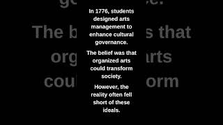 In 1776, students designed arts management to enhance cultural governance.