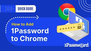 How to Add 1Password to Chrome 2024: [Quick Guide]