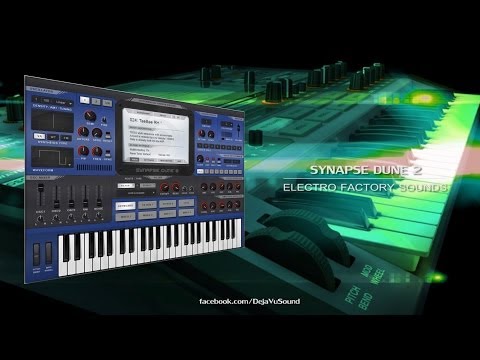 【EDM/ ELECTRO】Synpase Dune 2 Factory Presets by Kevin Schroeder