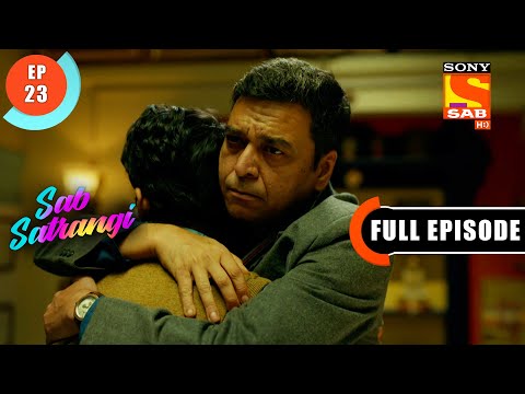 Daddy Ji Comes To Mannu's Rescue - Sab Satrangi - Full Episode - Ep 23 - 4 March  2022