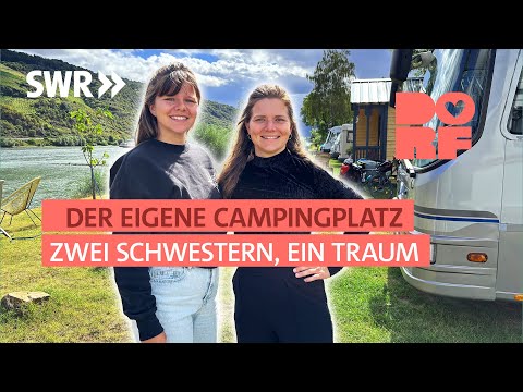 Traumjob Campingplatz? Zwei Schwestern machen sich in Oberwesel selbstständig | Dorfmenschen