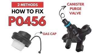 How to Fix P0456 Engine Error Code in 3 Minutes | 2 Methods