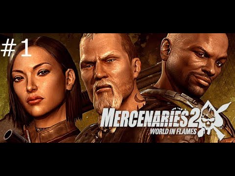 Mercenaries 2: World in Flames | Kinda 100% | PC | Full Chaos | Part 1 | No Commentary