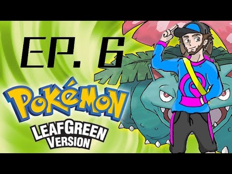 LP Pokemon leaf Green HC Randomized Nuzlocke EP. 6