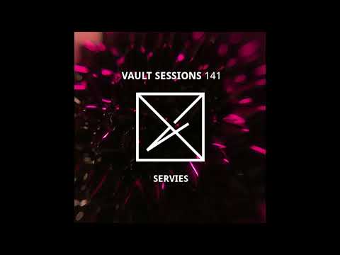 servies - Vault Sessions #141