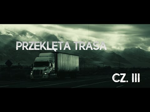 Przeklęta trasa cz. 3 - CreepyPasta MysteryTV (PL)