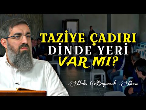 Taziye Çadırı Kurmak Caiz Midir? | Halis Bayancuk Hoca