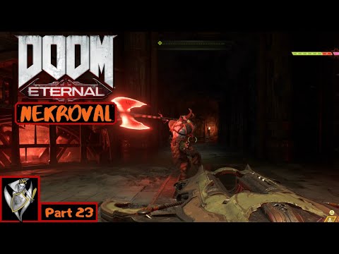 NEKROVAL   DOOM Eternal Walkthrough Part 23 (Full Game) (Ps4 Pro) (1080p 60fps)