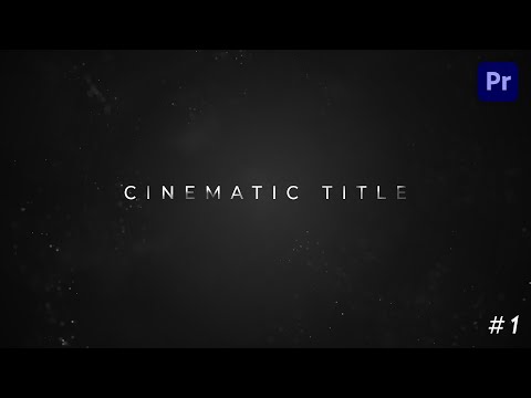 Create a Epic Cinematic Title in Premiere Pro (Beginners Tutorial)
