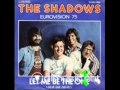 Shadows - Let Me Be The One 