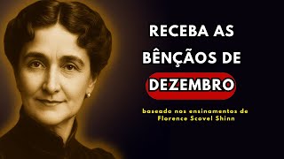 Open Yourself to the Blessings of December Destined for You | Florence Scovel Shinn