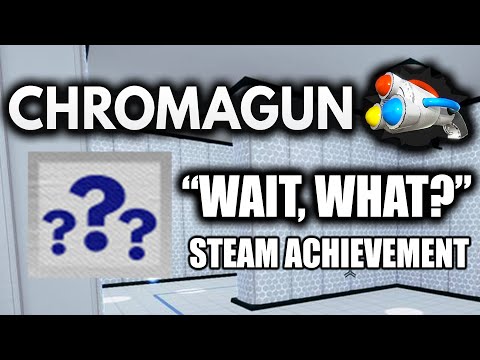 ChromaGun: "Wait, What?" Achievement + Guide