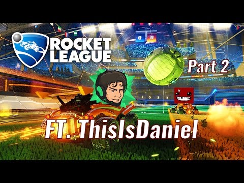 Rocket League Live - Ft. ThisIsDaniel (Part 2)