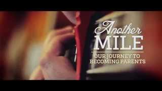 Another Mile: Our journey to becoming parents
