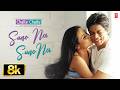 Suno Na Suno Na Full Song 8K Shah Rukh Khan Rani Mukherjee Chalte Chalte Abhijeet Alka Y