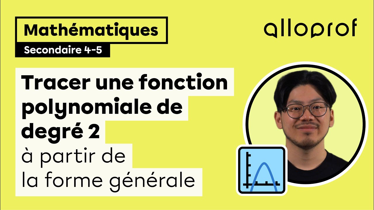 Tracer une fonction polynomiale de degré 2 à partir de la forme générale