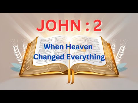 Miracle at Cana & Temple Cleansing |When Jesus Revealed His Glory John Chapter 2 | Daily Bible Verse