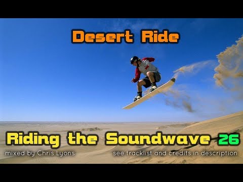 Riding The Soundwave 26: Desert Ride - Melodic Uplifting Trance DJset