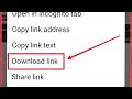 Chrome How To Download Link Any Site In Android