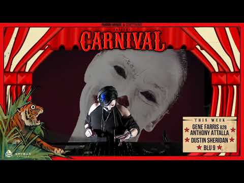 Gene Farris b2b Anthony Attalla, Dustin Shridan, Blu 9 - Carnival EP 005 - 09/18