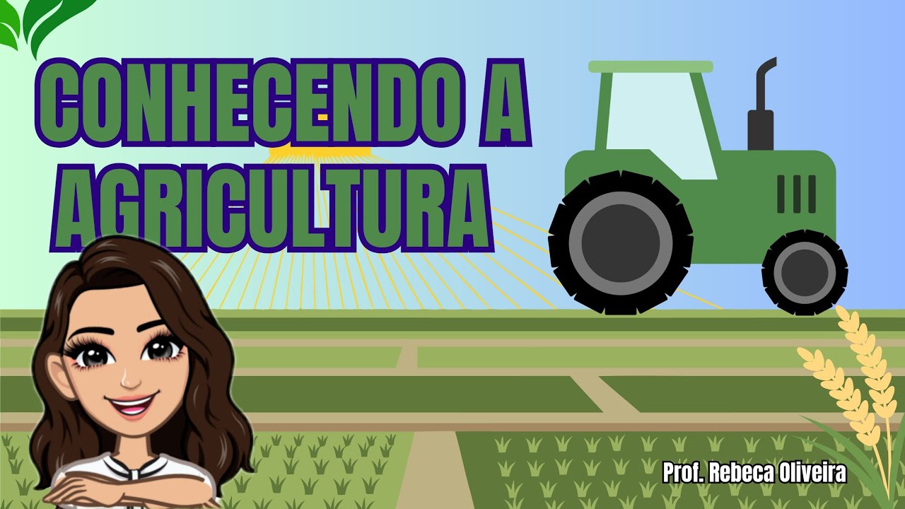 Conhecendo a agricultura
