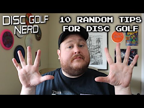 10 RANDOM Disc Golf Tips - Disc Golf Nerd