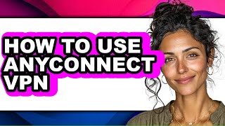 Download lagu How to Use Anyconnect Vpn (full Guide) mp3