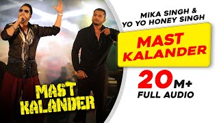 Mast Kalander  Full Audio  Mika Singh  Yo Yo Honey