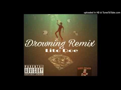 Lito Doe Drowning Remix
