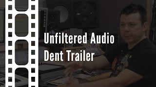 Video thumbnail for Unfiltered Audio Dent Trailer by Plugin Alliance