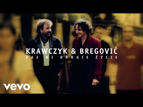 Krzysztof Krawczyk, Goran Bregović - Mój przyjacielu