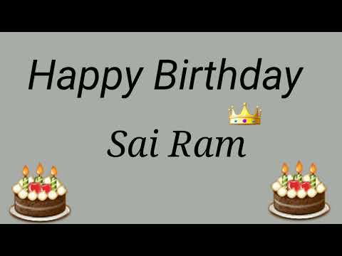 Happy Birthday Sai Ram | Happy Birthday Wishes