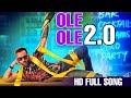 OLE OLE 2 0 FULL SONG Jawaani Jaanem OLE OLE 2 0 FULL SONG Jawaani Jaanem
