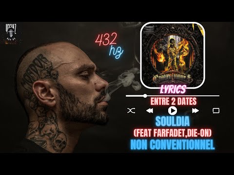 Souldia - Entre 2 dates (feat Farfadet,Die-on) [Lyrics + 432hz]