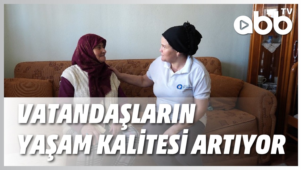VATANDAŞLARIN YAŞAM KALİTESİ ARTIYOR