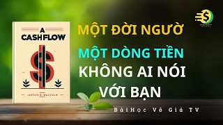 Một Đời Người – Một Dòng Tiền Sự Thật Tài Chính Không Ai Nói Với Bạn | Bài Học Vô Giá TV